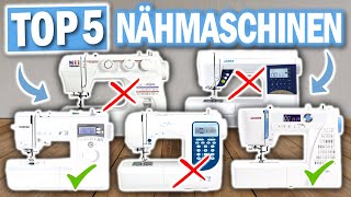 Top 5 NÄHMASCHINEN 2024  Die Besten Nähmaschinen im Vergleich [upl. by Ethelred]