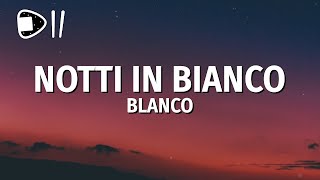 BLANCO  Notti in bianco TestoLyrics [upl. by Helprin]