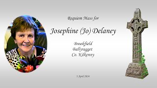 Requiem Mass for Josephine Jo DelaneyBrookfield BallyraggetCoKilkenny 3 April 2024 [upl. by Melc]