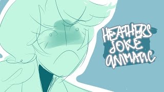 Heather Duke is nothing but a  Heathers Joke Animatic [upl. by Nylcsoj]