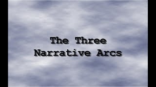 The Three Narrative Arcs in Every Story [upl. by Sikes788]