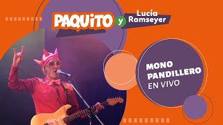 Mono Pandillero en vivo  Paquito y Lucia Ramseyer [upl. by Filemon]