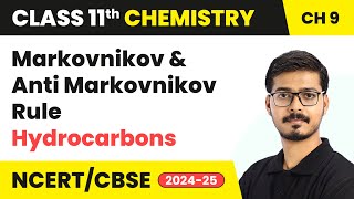 Markovnikov and Anti Markovnikov Rule  Hydrocarbons  Class 11 Chemistry Chapter 9  CBSE 202425 [upl. by Leiad]