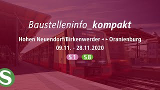 Hohen NeuendorfBirkenwerderOranienburg  S1 S8  091128112020  Baustelleninfokompakt 2020 [upl. by Woodhead]