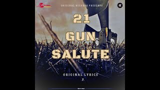 Original Lyrics  21 Gun Salute Official Audio [upl. by Brockwell]