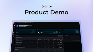 Arize Product Demo [upl. by Retrop38]