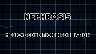 Nephrosis Medical Condition [upl. by Aindrea]