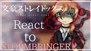 ❄️✨°•BSD react to STROMBRINGER•°\\••BSD••22••AngtsSpoiler skk sskk••✨❄️ [upl. by Aihsetan121]