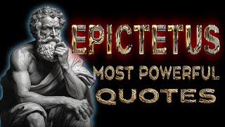 Epictetus  LIFE CHANGING Quotes  STOICISM [upl. by Ayotel313]