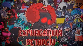 Expurgation but everyone sings it FNF Expurgation BETADCIU [upl. by Steiner]