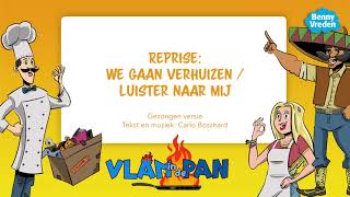 Reprise We gaan verhuizen  Luister naar mij meezingversie  uit musical Vlam in de pan [upl. by Neeuq]