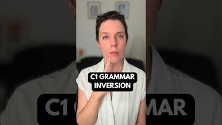 C1 Advanced Grammar Inversion c1english advancedenglish caexamprep cambridgeadvanced c1advanced [upl. by Edy97]