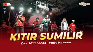 KITIR SUMILIR  DIAN MARSHANDA  PUTRA NIRWANA  LIVE SEMBAGI ARUTALA FEST 2024  SOBO KAPLING [upl. by Shepp]