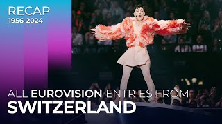 Switzerland in Eurovision 19562024  RECAP [upl. by Novaj761]