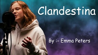 Clandestina  Emma Peters lyrical video lyricalvideo song trending music shortsmusic [upl. by Keever474]