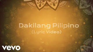 Dakilang Pilipino A National Heroes Day Song  Lyric Video [upl. by Javler689]