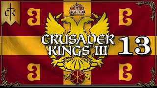 Lets Play Crusader Kings III Byzantine Empire  CK3 From Count to Emperor Roleplay Gameplay Ep 13 [upl. by Cecilio881]