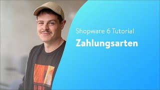 Zahlungsmethoden Shopware Tutorial [upl. by Ardnwahs438]