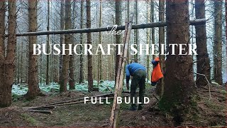 Bushcraft Shelter Full Build  1080p [upl. by Lyrahc720]