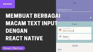 Tutorial Cara Membuat Berbagai Macam Text Input di React Native [upl. by Niveg]