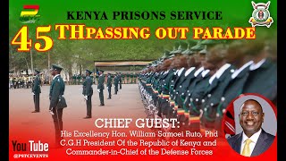 KENYA PRISONS SERVICE 45TH RECRUITS PASSING OUT PARADE [upl. by Lorri]