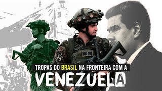 Oficial Brasil manda tropas para a fronteira com a Venezuela [upl. by Aham865]