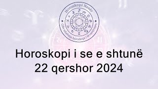 Horoskopi i se e shtunë 22 Qershor 2024 [upl. by Alix]