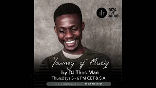 Journey Of Muziq Show 338  DJ ThesMan [upl. by Simon]