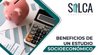 Beneficios de un estudio socioeconómico [upl. by Aivle]