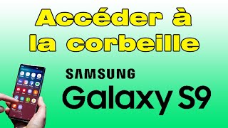 Comment accéder à la corbeille de son Samsung S9 [upl. by Nosidam994]