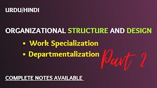 Organizational Structure and Design part 2 in Management in UrduHindi [upl. by Oicirtap771]