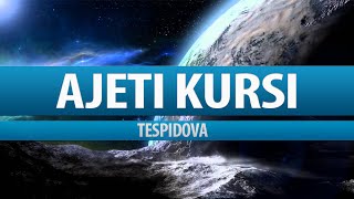 AJETI KURSI  Tespidova  AYAT KURSI Shqip [upl. by Eiramit]