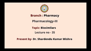 Pharmacology  III  Biosimilars  AKTU Digital Education [upl. by Auqinal]