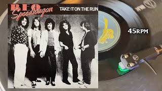 REO Speedwagon  Take It On The Run 1981 Epic  EPC A1207 Vinyl 7quot 45 RPM Single [upl. by Inavoj]