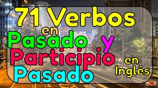 71 Verbos Irregulares en inglés Pasado y Participio Pasado con su significado [upl. by Eitsyrk977]