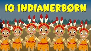 10 indianerbørn  40 minutter af danske børn sange  Ten Little Indians in Danish [upl. by Atikat894]