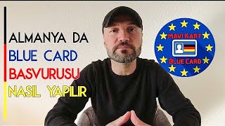 Almanya Mavi Kart Başvurusu Nasıl Yapılır Mavi Kart Nedir [upl. by Claribel]