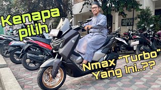 Kenapa Pilih NMax “Turbo” Yang Ini [upl. by Introk]