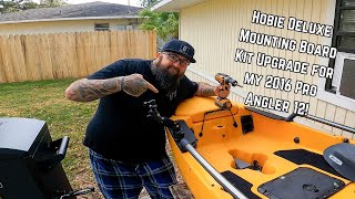 Hobie Pro Angler Deluxe Mounting Board Kit Upgrade for my Pro Angler 12 [upl. by Isman]