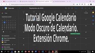 Tutorial Google Calendar Extensión Modo Oscuro de Calendario Computador de Windows [upl. by Kcirtap]