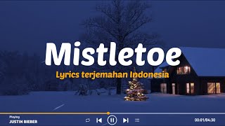 Justin Bieber  Mistletoe Lyrics Terjemahan Speed Up Tiktok Version [upl. by Leonerd]