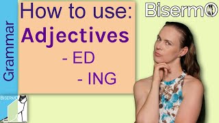 Adjectives with endings ED amp ING  with FREE Grammar quiz  English Grammar [upl. by Suoirrad33]