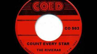 THE RIVIERAS  Count Every Star 1958 DooWop [upl. by Vorster]