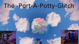 FortniteThe PortAPottyGlitch [upl. by Niltac17]