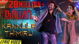 DARBAR Tamil  Kannula Thimiru Lyric Video  Rajinikanth  AR Murugadoss  Anirudh  Subaskaran [upl. by Stimson]