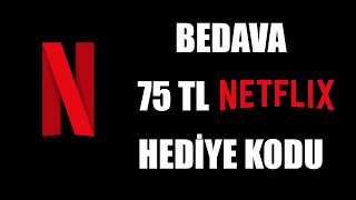 Bedava Netflix Hediye Kodu Al 75 TL [upl. by Sherman]