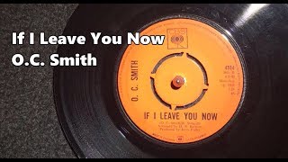 If I Leave You Now  OC Smith [upl. by Hagood509]