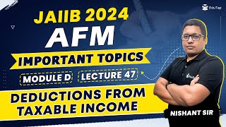 Complete AFM for JAIIB 2024 Exam  AFM Free Online Lecture Classes for JAIIB  Module D EduTap [upl. by Alesig]