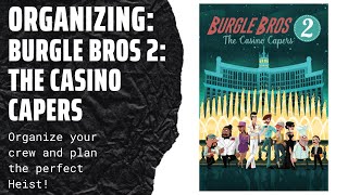 Organizing Burgle Bros 2 The Casino Capers Fully Sleeved SideGameLLC [upl. by Ellehsem]