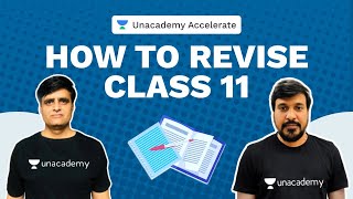 How To Revise Class 11  IITJEE Strategy  VJ Sir  Anna Sir  Team Nucleus  Unacademy Accelerate [upl. by Monah750]